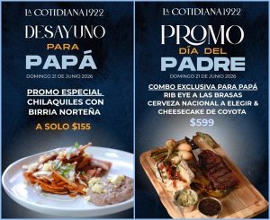 La Cotidiana 1922 Fathers Day specials 2026