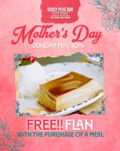 Mothers Day at Soggy Peso 2026